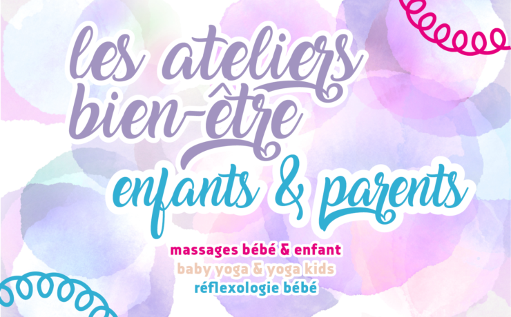 Ateliers Bien-Être Enfants & Parents