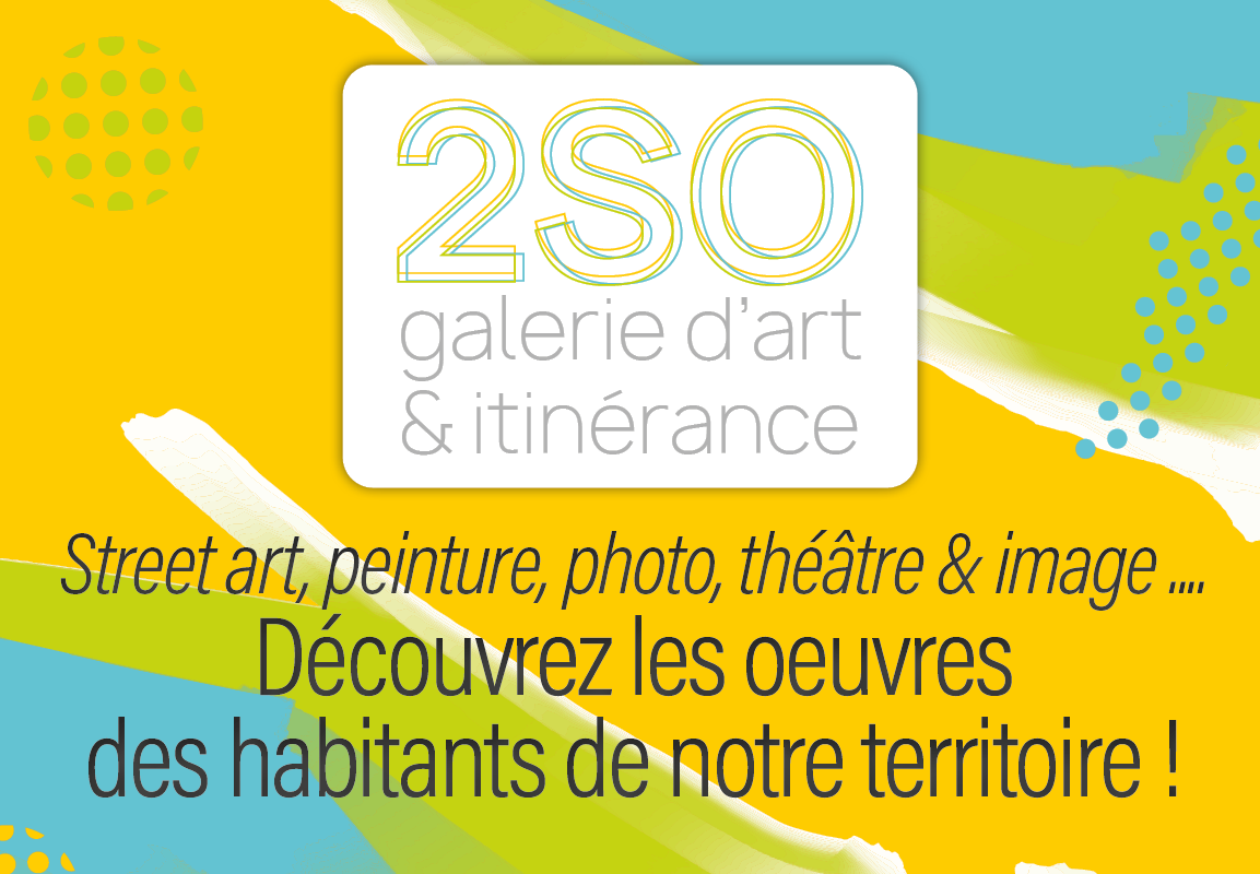 2SO – Galerie d’Art & Itinérance