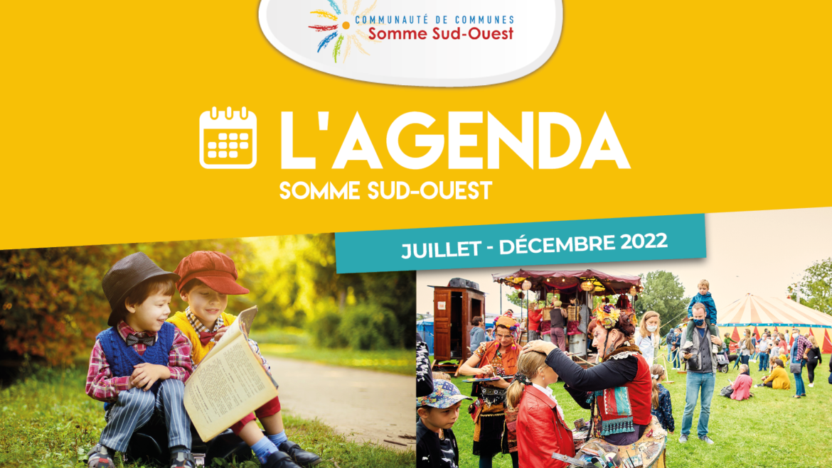 L’Agenda Somme Sud-Ouest  / Juillet-Décembre 2022